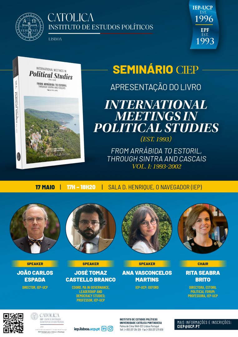 Cartaz - “International Meetings in Political Studies (Est. 1993): From Arrábida to Estoril, through Sintra and Cascais Vol. I: 1993-2002”