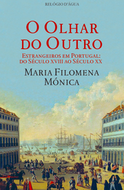 Capa Livro- O Olhar do Outro Estrangeiros em Portugal do Século XVIII ao Século
