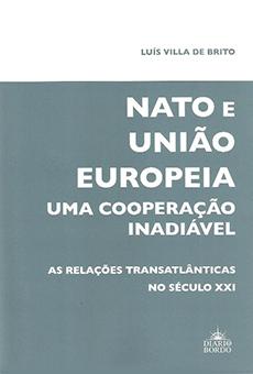 A NATO e a UNIÃO EUROPEIA -  Uma Cooperação Inadiável" ["Nato and the European Union"]