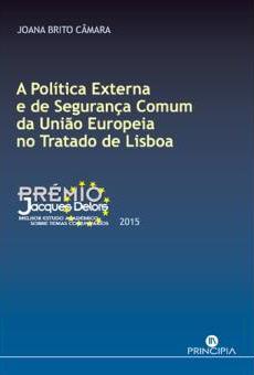 A Política Externa e de Segurança  Comum da União Europeia no  Tratado de Lisboa