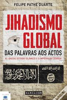 Jihadismo Global: Das palavras aos actos