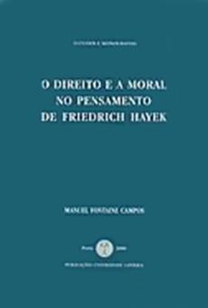 O Direito e a Moral no  Pensamento de Friedrich Hayek