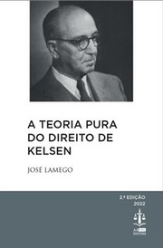 Capa livro - A Teoria Pura do Direito de Kelsen de José Lamego