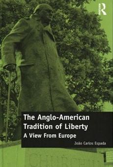 The Anglo American Tradition of Liberty