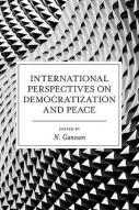 International Perspectives on Democratization and Peace Raquel Duque Fontes Ramos
